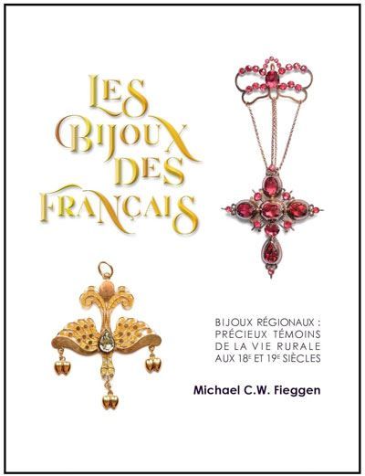 Les bijoux des Français Précieux témoins de la vie rurale aux XVIIIème et XIXème siècles