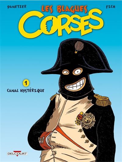 Les Blagues corses T01 Canal hystérique