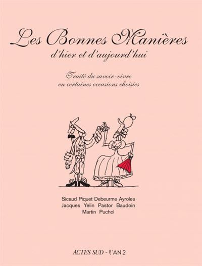Les Bonnes Manières Traité du savoir-vivre en certaines occasions choisies