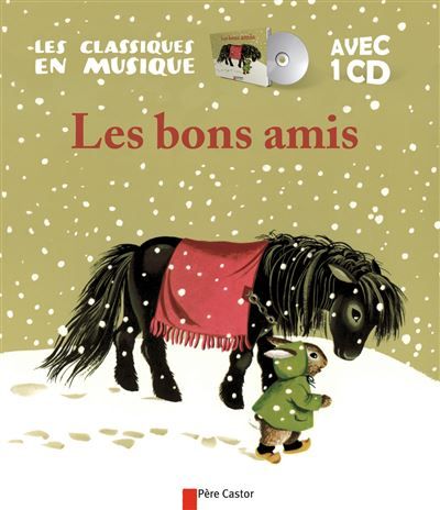Les Bons Amis + CD D'après un conte de la tradition chinoise