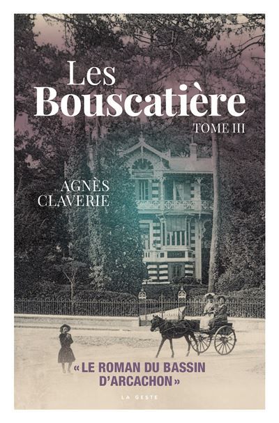Les bouscatiere (t3) le roman du bassin d'arcachon