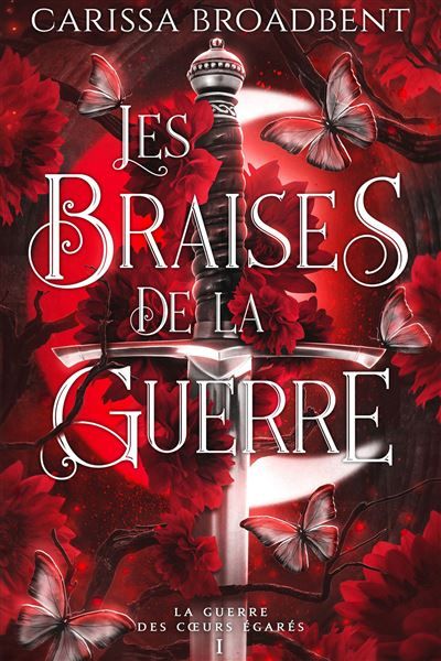 Les braises de la guerre (Broché) La Guerre des c urs égarés 1 (Broché)