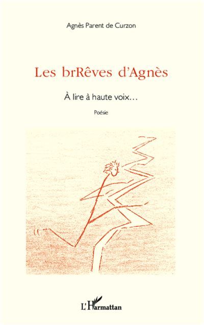 Les brRêves d'Agnès À lire à haute voix... - Poésie