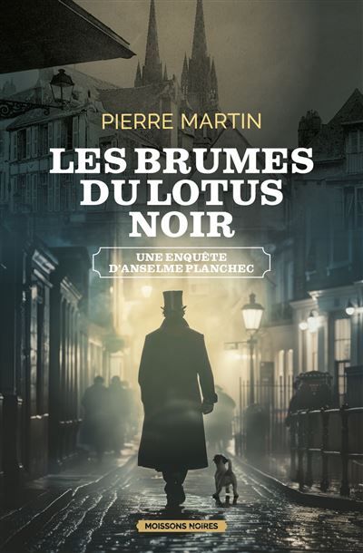 Les brumes du lotus noir Une enquête d'Anselme Planchec