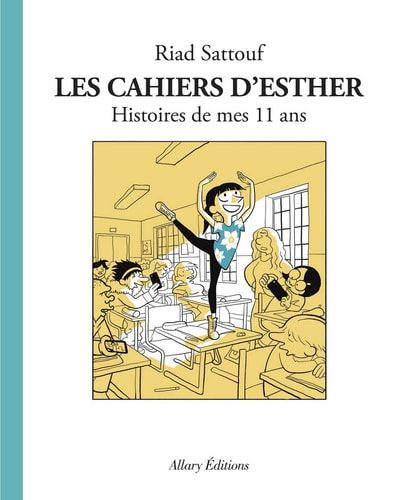 Les cahiers d'Esther histoires de mes 11 ans