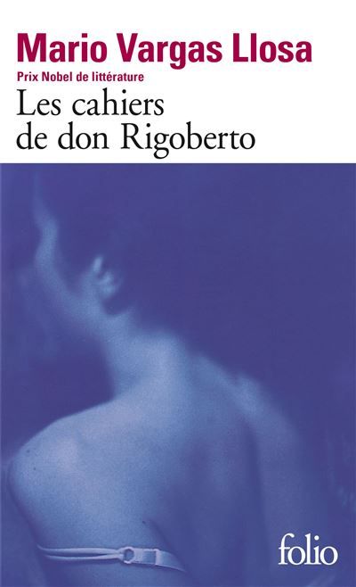 Les cahiers de don Rigoberto  - Los Cuadernos de Don Rigoberto