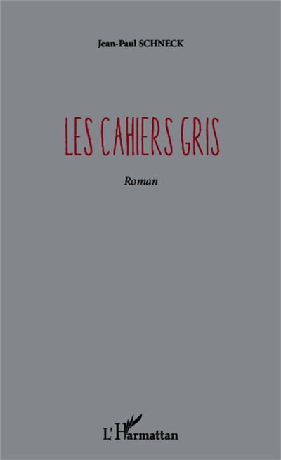 Les cahiers gris Roman