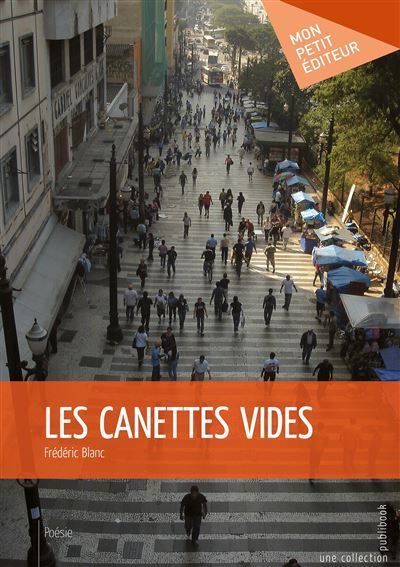 Couverture de Les Canettes vides par Frédéric Blanc