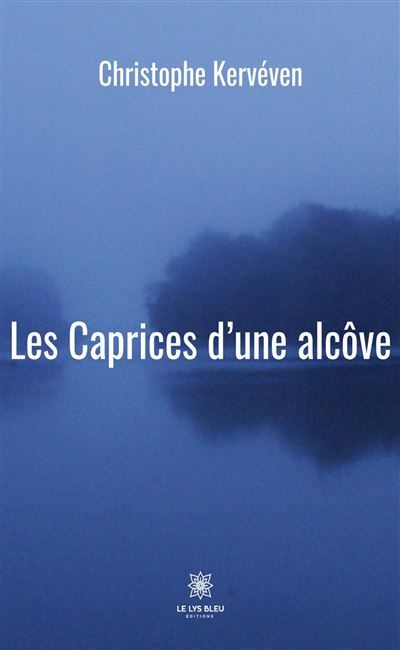Les Caprices d'une alcôve