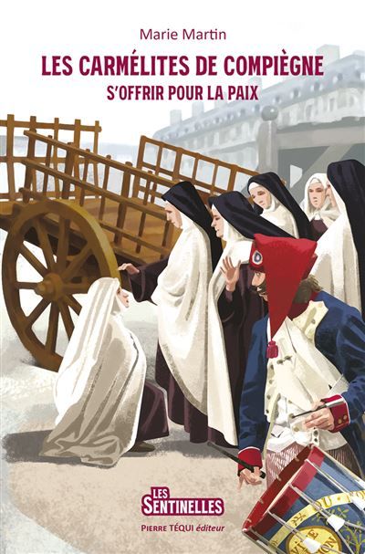 Les Carmélites de Compiègne S’offrir pour la paix