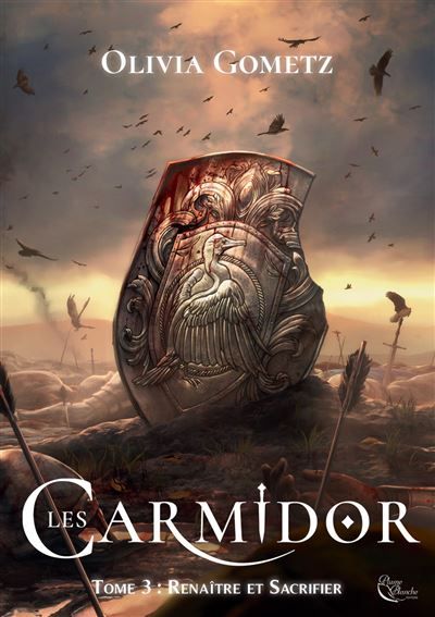 Les Carmidor, Tome 3 Renaître et Sacrifier