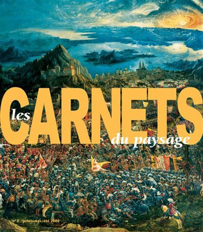 Les Carnets du paysage n° 5 - Le paysage et la guerre Tome 5