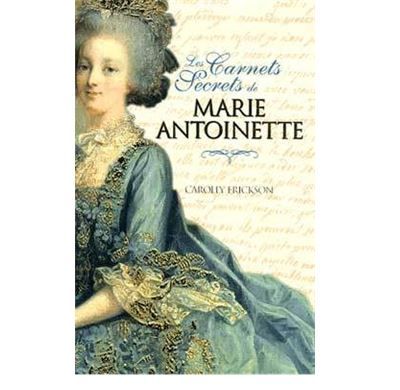 Les carnets secrets de Marie-Antoinette