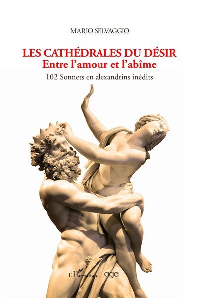 Les cathédrales du désir Entre l’amour et l’abîme