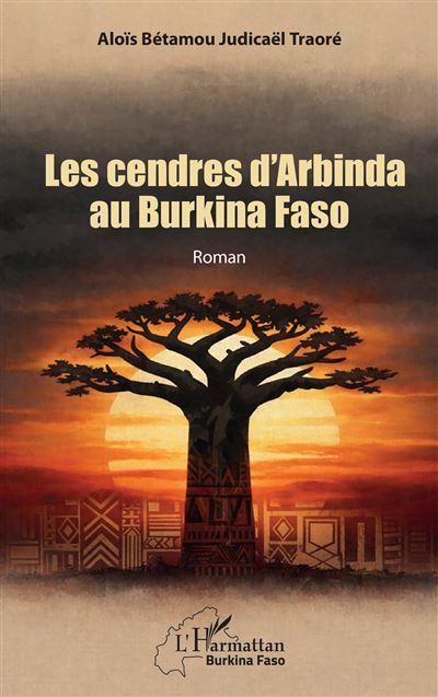 Les cendres d'Arbinda au Burkina Faso Roman