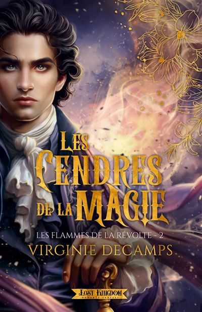 Les Cendres de la Magie Les Flammes de la Révolte 2