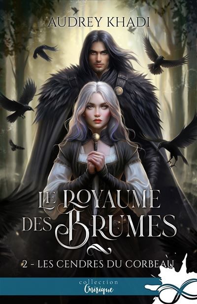 Les cendres du corbeau Le royaume des Brumes, T2