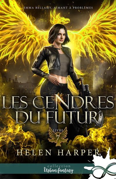 Les cendres du futur Emma Bellamy, aimant à problèmes, T7