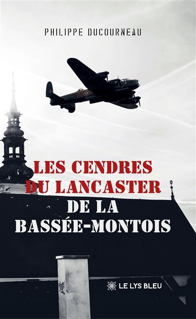 Les cendres du Lancaster de la Bassée-Montois
