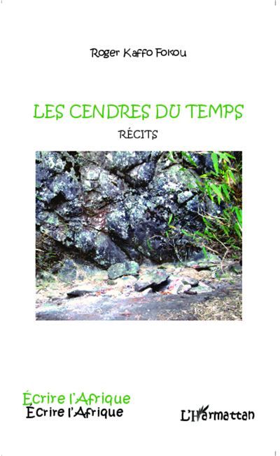 Les cendres du temps Récits