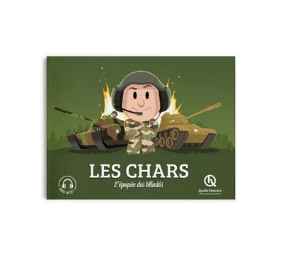 Les chars L'épopée des blindés