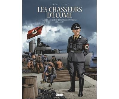 Les Chasseurs d'écume - Tome 06 1939, Les sardines sous le contrôle de la Gast.