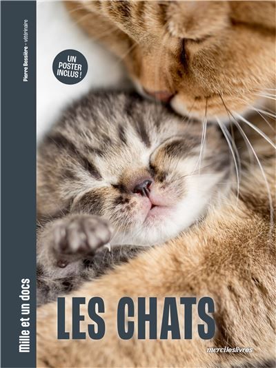 Les Chats - Mille et un docs Un poster inclus !