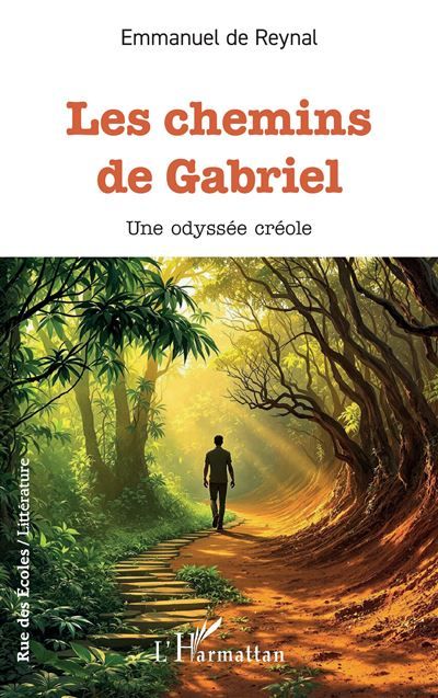 Les chemins de Gabriel Une odyssée créole