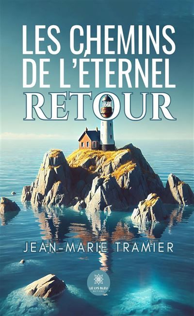 Les chemins de l'éternel retour