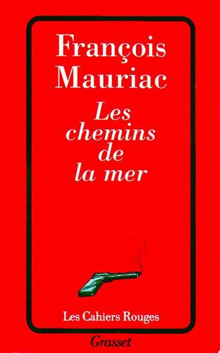 Couverture de Les chemins de la mer par François Mauriac