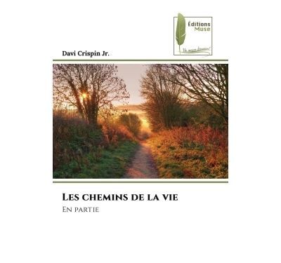 Les chemins de la vie En partie