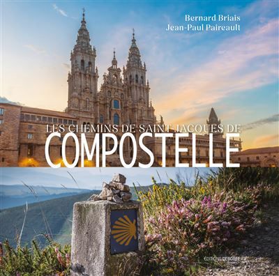 Les Chemins de Saint-Jacques de Compostelle