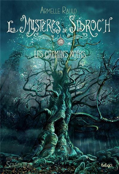 Les chemins noirs Les Mystères de Sidroc’h