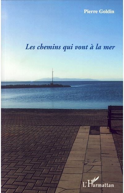 Les chemins qui vont à la mer Des territoires de l'air pur aux paysages du dedans