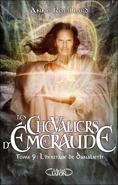 Les Chevaliers d'Emeraude - tome 9 L'héritage du Danalieth