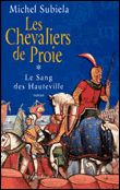 Les Chevaliers de proie Tome 1  Le sang des Hauteville