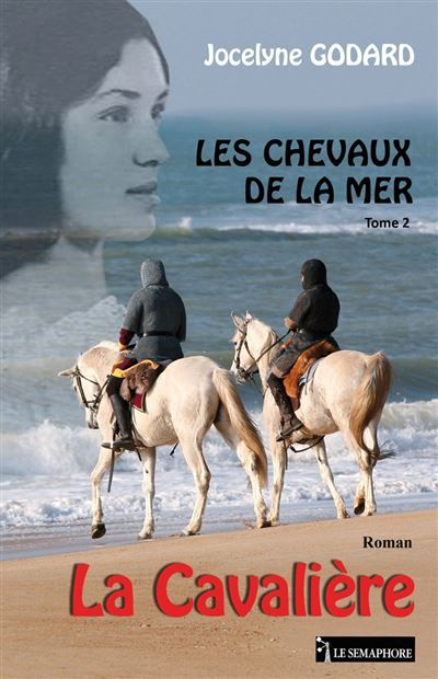Les chevaux de la mer la cavaliere tome 2