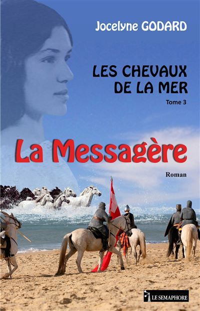 Les chevaux de la mer - la messagere tome 3