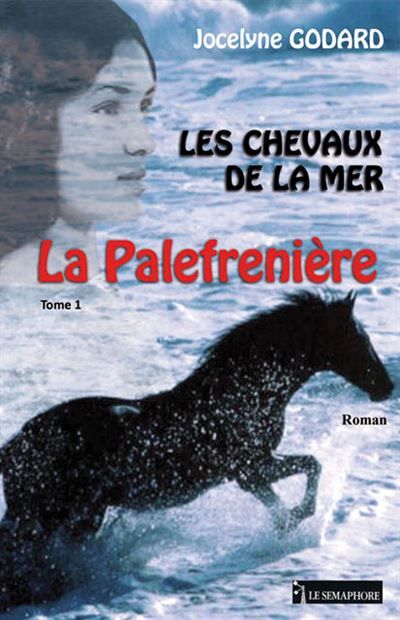 Les chevaux de la mer - la palefreniere tome 1 Tome 1  Les chevaux de la mer
