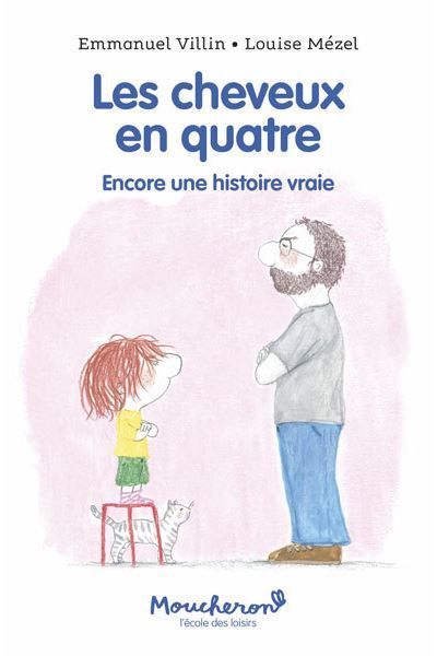 Les cheveux en quatre Encore une histoire vraie