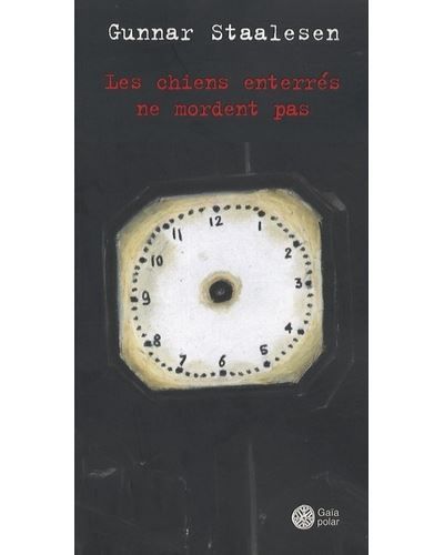 Les chiens enterrés ne mordent pas