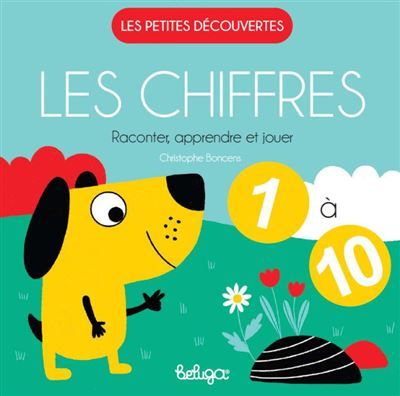 Les chiffres - raconter, apprendre et jouer Raconter apprendre et jouer