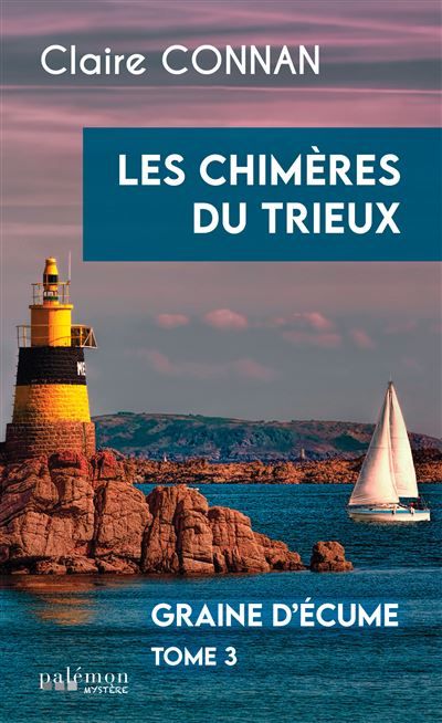 Les chimères du Trieux Graine d'écume  - T3