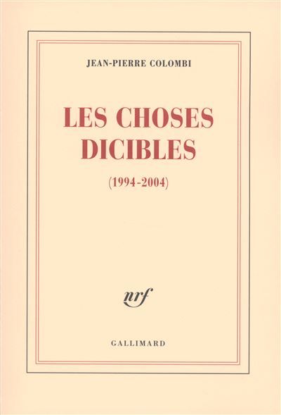 Les choses dicibles (1994-2004)