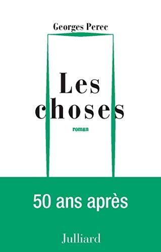 Les choses - NE - Une histoire des années soixante
