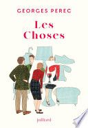 Les choses - NE - Une histoire des années soixante