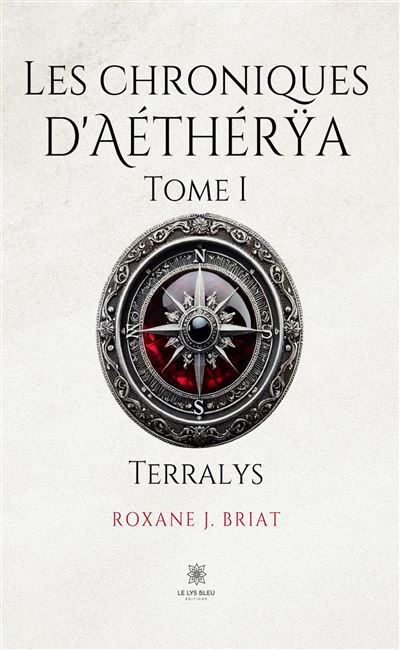 Les chroniques d'Aéthérya Tome I : Terralys