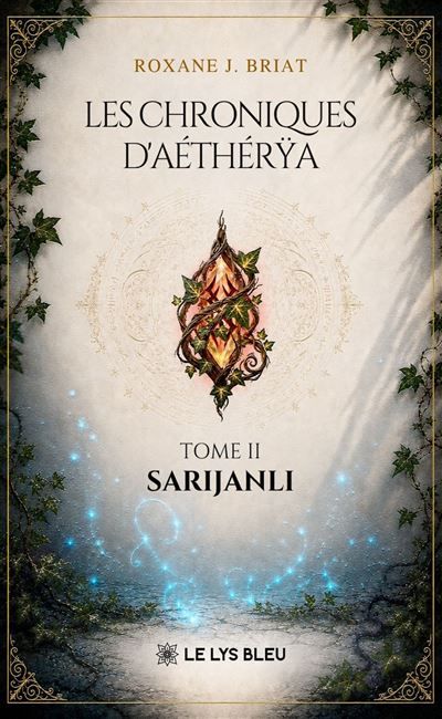 Les chroniques d'Aéthérya Tome II : Sarijanli
