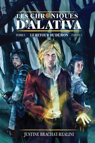 Les Chroniques d'Alativa - Tome 1 (Partie 2) Le Retour du Démon