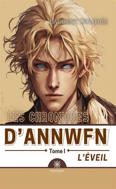 Les chroniques d'Annwfn Tome I : L'éveil